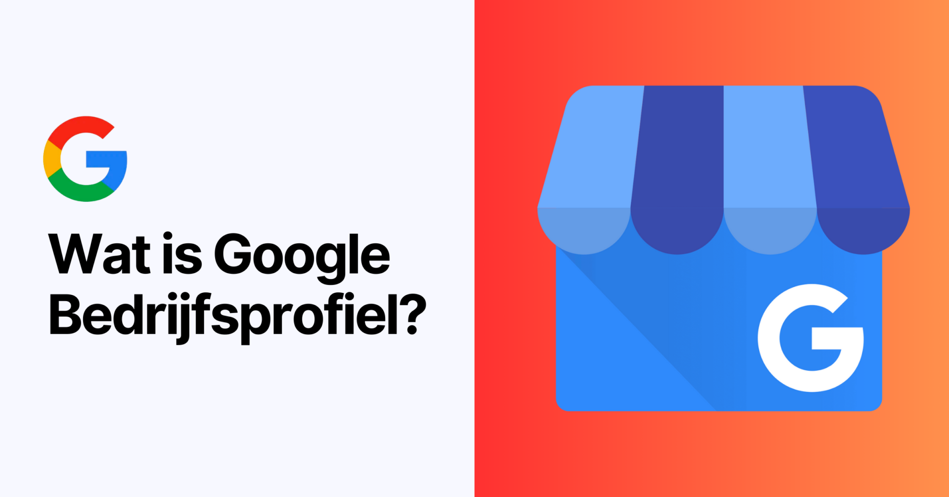 Google Bedrijfsprofiel: Wat is het en hoe zet je het op? (2024 Gids)